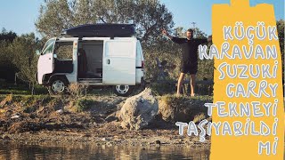 KAMYON KARAVANDAN MİNİK KARAVANA  SUZUKİ CARRY TEKNE TAŞIYABİLİR Mİ karavan caravan [upl. by Eceirahs980]