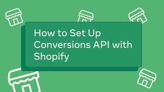 How to Set Up Conversions API with Shopify [upl. by Granlund]