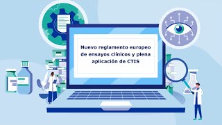 Nuevo reglamento europeo de ensayos clínicos y plena aplicación de CTIS [upl. by Hugon205]