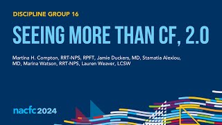 NACFC 2024  DG16 Seeing More than Cystic Fibrosis 20 [upl. by Ardnama]