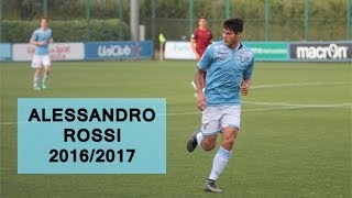 ALESSANDRO ROSSI  SS Lazio  Goals Skills Assists  20162017 HD [upl. by Brasca]