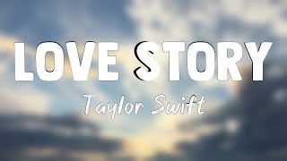 Love Story  Taylor SwiftLyrics Video☄ [upl. by Einwahr]