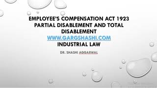 DEFINITION OF PARTIAL DISABLEMENT AND TOTAL DISABLEMENT THE EMPLOYEE COMPENSATION ACT 1923 [upl. by Nytsud372]