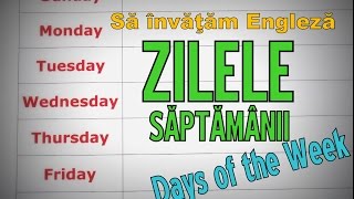 Sa invatam engleza ZILELE SAPTAMANII  DAYS OF THE WEEK  Lets Learn English [upl. by Enair53]