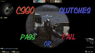 CSGO Clutches Pass or Fail 2 [upl. by Nanda]