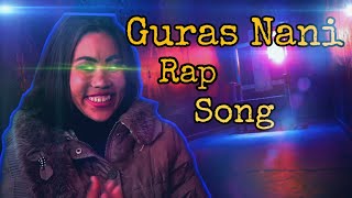 Guras Nani New Nepali Rap song [upl. by Blaseio]