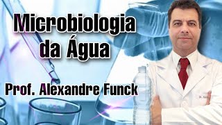 ANÁLISE MICROBIOLÓGICA DA ÁGUA NMP  PROF ALEXANDRE FUNCK [upl. by Rosmunda427]