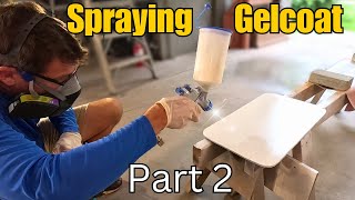 How to SPRAY GELCOAT PERFECTLY [upl. by Froma544]