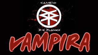 CAMBIO DE PLANES  Vampira [upl. by Yelekalb355]