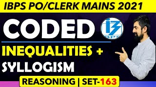 💥💥Coded Inequalities  Syllogism  Session  163  IBPS POCLERK MAINS 2021 [upl. by Tanya]