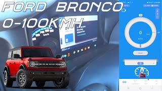 Ford Bronco Badlands V6 0 a 100kmh 060MPH dragy [upl. by Ardek]