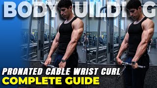 Pronated Cable Wrist Curl  COMPLETE GUIDE  Grow the forearms and improve grip [upl. by Abdella414]