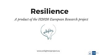 RESILIENCE a documentary by Horizon 2020 project ENLIGHTEN [upl. by Einaled419]