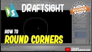 How To Round Corners in Draftsight [upl. by Cyma880]