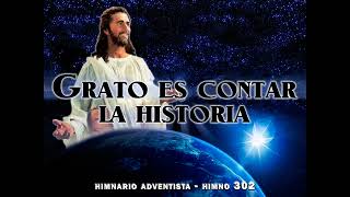 Himno 302 Grato es contar la historia Himnario Adventista Nuevo Cantado [upl. by Aerua985]