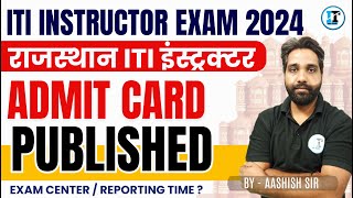 Rajasthan ITI Instructor Exam ADMIT CARD OUT 2024  Rajasthan ITI Instructor Exam [upl. by Noli]