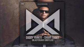 Daddy Yankee  Shaky Shaky Blasterjaxx Bootleg Pablo Rayel Exclusive [upl. by Guido611]