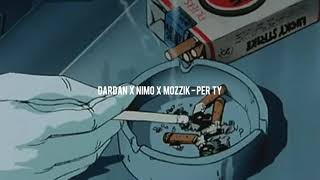 DARDAN x NIMO x MOZZIK  PER TY slowed [upl. by Kumagai766]