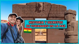 TIWANAKU los SECRETOS OCULTOS e HISTORIA de la cultura Tiahuanaco en LA PAZ BOLIVIA [upl. by Christy]