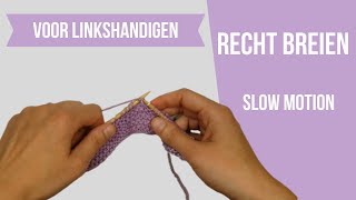 Leren breien voor linkshandigen de rechte steek [upl. by Harimas]