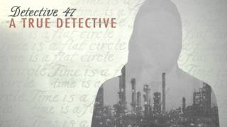 True Detective  Detective 47  The World is One Big Ghetto [upl. by Ferri]