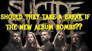 WHY Suicide Silence Should Take a Break If Their New album is a Bust [upl. by Cacie]