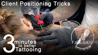 Client Positioning Tricks  3 Minutes to Better Tattooing [upl. by Iris787]