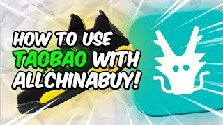 How to use Taobao in 2024 Allchinabuy [upl. by Pulsifer]