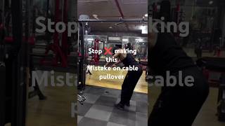 Stop 🛑 making this mistake on cable pullover 😤 pullovers workoutmotivation sports gym explore [upl. by Sibella]