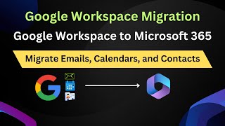 Google Workspace to Microsoft 365 Migration Google to Office 365 Migration G Suite Migration [upl. by Brandtr]