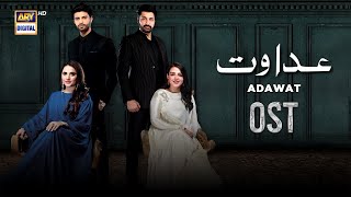 ADAWAT  OST  Adnan Dhool  Natasha Baig  ARY Digital [upl. by Whelan]