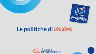 Cosa sono le politiche di coesione [upl. by Eaneg]