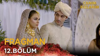 Canım Kızlarım 12 Bölüm Fragmanı [upl. by Kory]