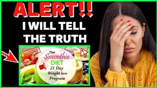 The Smoothie Diet 21 Day Rapid Weight Loss Program Reviews 202216 LBS IN 12 DAYS The Truth [upl. by Kyre772]