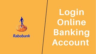 Rabobank Online Banking Login  Sign In Rabobankcom [upl. by Ainolopa]