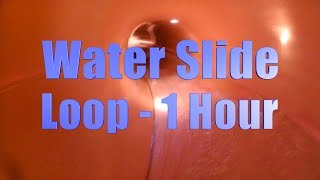 Water Slide 1 Hour [upl. by Ayres]