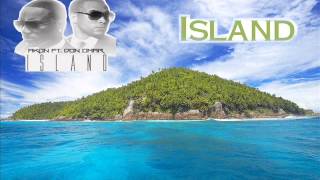 Akon ft Don Omar Island Remix [upl. by Foster458]