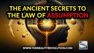 The Ancient Secrets To The Law Of Assumption [upl. by Stead]