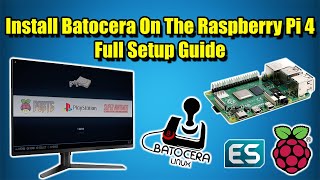 Install Batocera On The Raspberry Pi 4 Full Setup Guide  Retro Gaming Goodness [upl. by Analise738]