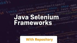 java selenium frameworks [upl. by Hennessy]