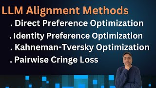 LLM Alignment Methods  DPO vs IPO vs KTO vs PCL [upl. by Pearse]