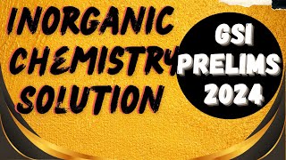 UPSC GEOCHEMIST 2024 PRELIMS PAPER SOLUTION ‖ Inorganic Chemistry 40 Questions ‖ Detail Explanation [upl. by Niarfe]