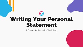 Writing Your Personal Statement  ZNotes Ambassador Workshop [upl. by Inail]