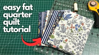 Lets Use Up Some Fat Quarters Easy Fat Quarter Quilt Tutorial [upl. by Enneire]