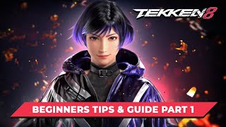 Tekken 8  Beginner Guide amp Tactics [upl. by Mohammad]