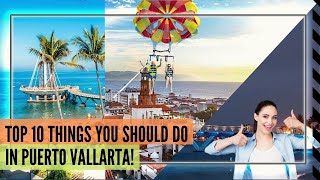 10 Amazing things to do in Puerto Vallarta MEXICO 2021 [upl. by Sineray]