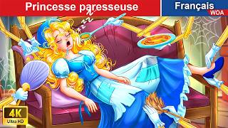 Princesse paresseuse 👸 Contes De Fées 🌛 WOA  French Fairy Tales [upl. by Lerrehs]