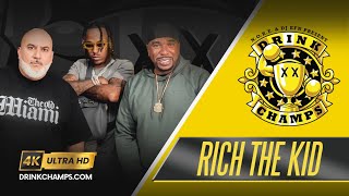 RICH THE KID ⚡️DRINK CHAMPS  Full Episode in 4k Ultra HD 🏆 [upl. by Derdle]