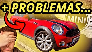 ✅ MAS PROBLEMAS EN MI MINI COOPER R56 ¿LO VENDO [upl. by Zebulon]