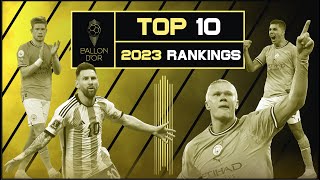 BALLON DOR 2023  THE TOP 10 RANKINGS  IT WILL BE A NEW HISTORY OF BALLON DOR [upl. by Grantland]